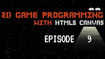 2D Game Programming with HTML5 Canvas - Episode 9 - Using Save and Restore Methods