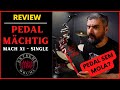 REVIEW DO PEDAL MÄCHTIG - MACH X1 SINGLE