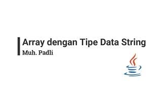 Membuat dan menampilkan elemen array menggunakan tipe data string | tugas 2 bagian b