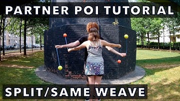 Beginner Partner Poi Tutorial: Split/Same Weave