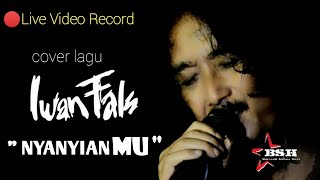 Nyanyianmu  Iwan Fals I Bintang Swara Hati Cover