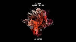 Pirupa - Bless The Rain (Original Mix)