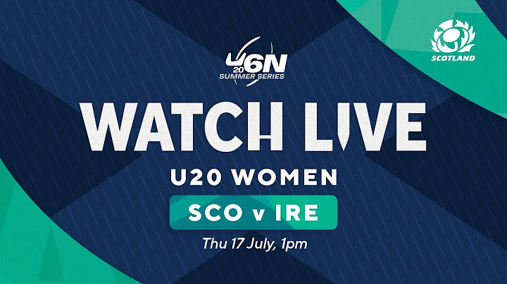LIVE | Scotland v Ireland | Under-20 Women's Six Nations Summer Series 2025