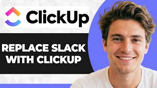 How to Replace Slack with ClickUp (Step By Step) (2026 Guide)