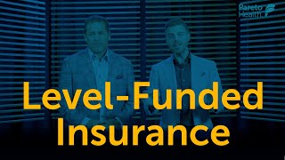 Level Funded Insurance