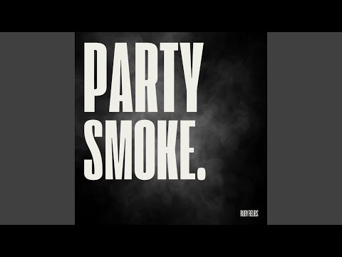 PARTY SMOKE