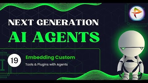 Day-19: Embedding Custom Tools & Plugins with Agents