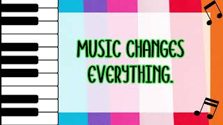 Music Changes Everything- 3rd Grade