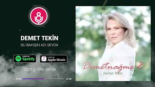 Demet Tekin - Bu Bakışın Adı Sevda / Demetnağme 2  Resimi