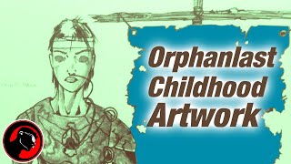 Orphanlast Childhood Artwork 1