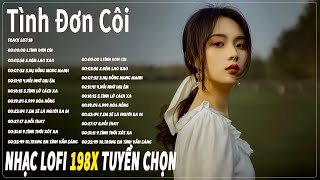 Nhạc Lofi Xưa 8x9x Đời Đầu Hay Nhất Mọi Thời Đại Liên Khúc Những Bài Hát Bất Hủ 2024