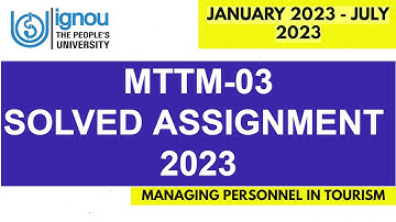 MTTM-03 SOLVED IGNOU ASSIGNMENT 2023 SESSION II Full Solved