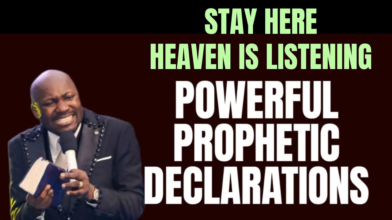 Powerful Prophetic Declarations with Apostle Johnson Suleman