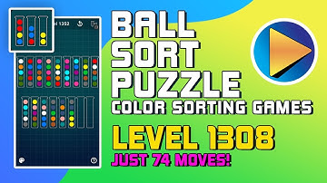 Ball Sort Puzzle - Color Sorting Games Level 1308 Walkthrough [74 Moves!]