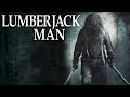 Lumberjack Man 2015 Full Hollywood Movie ExplainedExplained In Hindi Urdu Horror Thriller
