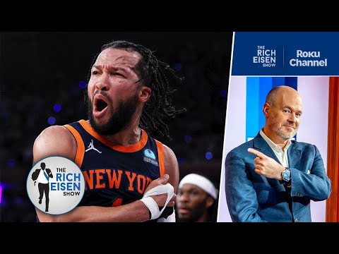 “The Stuff of Legend” - Knicks Fan Rich Eisen Reacts to Jalen Brunson’s Game 2 Injury Return