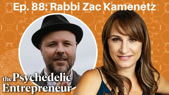 Integrating Psychedelics & Religion: Rabbi Zac Kam...