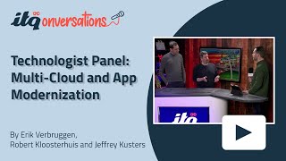 Unlocking the Power of Multi-Cloud and App Modernization | ITQ Technologist Panel | ITQonversations