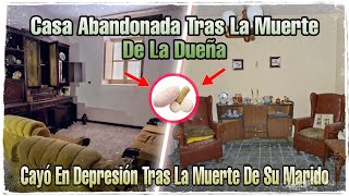 Falleció La Dueña De Esta Casa Abandonada A Causa De La Depresión // AnitaNext