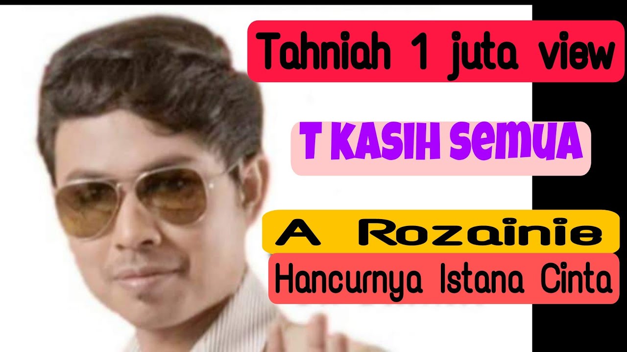 Hancurnya istana cinta - A.Rozainie (cover) memang sebiji macam penyanyi asal