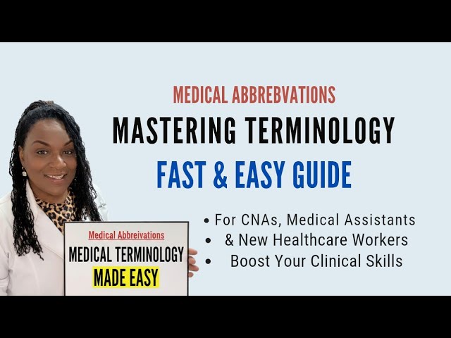 Medical Terminology & Abbreviations Made Easy Medical Terminology & Abbreviations Made Easy