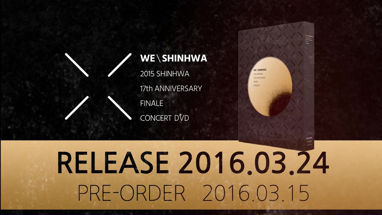 2015 SHINHWA 17TH ANNIVERSARY FINALE CONCERT DVD _TEASER - YouTube