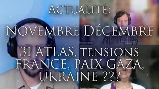 505-NEWS: NOVEMBER DECEMBER - 3I Atlas, Tensions France, Peace Gaza Ukraine?? ENERGIES OF THE MOMENT