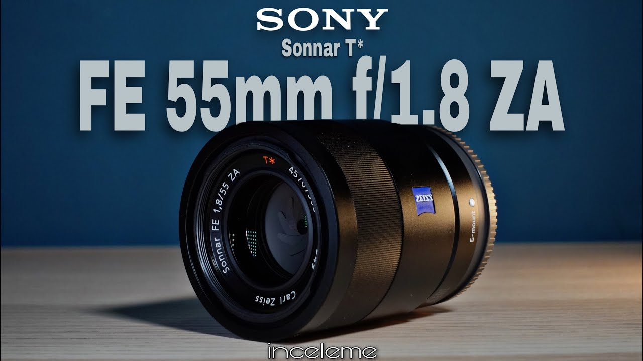 Sony Sonnar T FE 55mm f1 8 ZA Lens incelemesi - YouTube