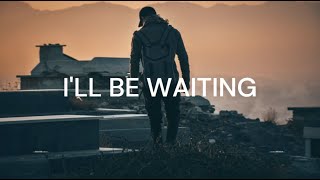 Cian Ducrot - I'll Be Waiting (Remix Music) (lyric Video)