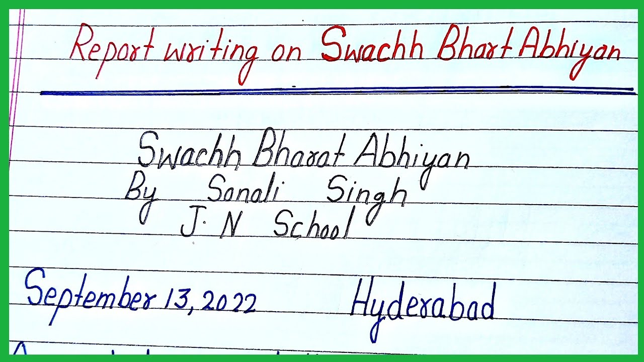 report writing on swachh bharat abhiyan/report writing - YouTube