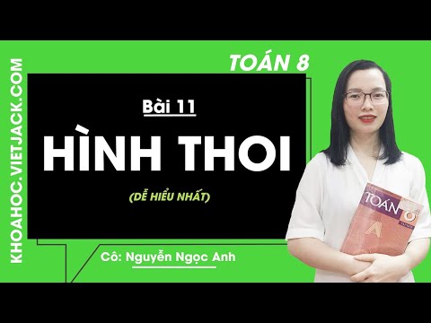 Video Toán 8 - Bài 11 - Hình thoi - Cô Nguyễn Thị Ngọc Ánh... - youtube