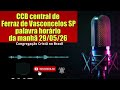 CCB-FERRAZ DE VASCONCELOS EM FESTA CULTO PROFETICO -DEUS FALOU CAR A CARA 29/05/2026#ccb #hinosccb
