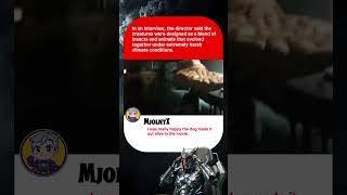 In an interview, the director said the creatures were designed as a blend ofinsects and