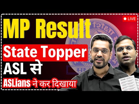 MP Result - State Topper ASL से | ASLians ने कर दिखाया - Ashish Singh Lectures