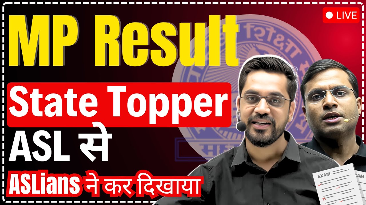 MP Result - State Topper ASL से | ASLians ने कर दिखाया - Ashish Singh Lectures