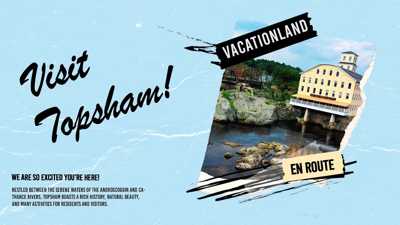 Visit Topsham - Topsham, Maine