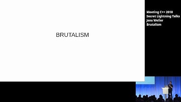 Brutalism - Jens Weller - Meeting C++ Secret Lightning Talks