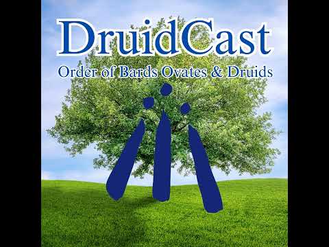 DruidCast - A Druid Podcast Episode 209