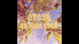 Byczq La Vida Loca