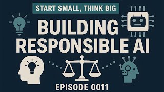 Ethics, Privacy, and Responsible AI: What Every Leader Needs to Know | Episode #0011