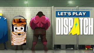 Let's Play: Dispatch Episode 6- FriedBurrito screenshot 2
