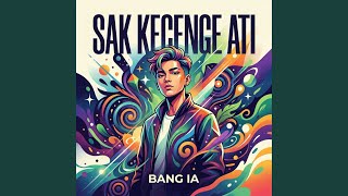 Sak Kecenge Ati