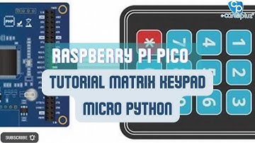 Raspberry Pi Pico Tutorial 4x4 Matrix Keypad Micro Python