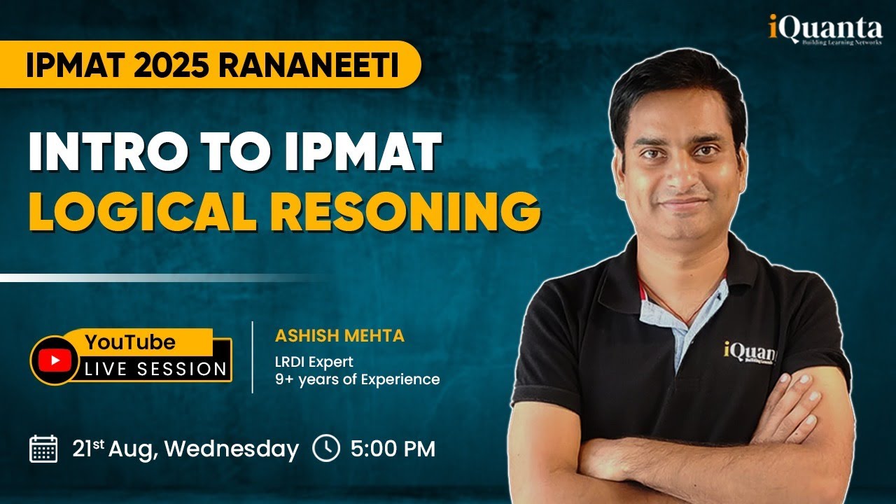 Introduction to IPMAT Logical Reasoning by LRDI Expert Ashish Mehta ...
