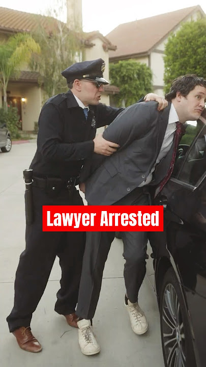 What Happens When A Lawyer Gets Arrested