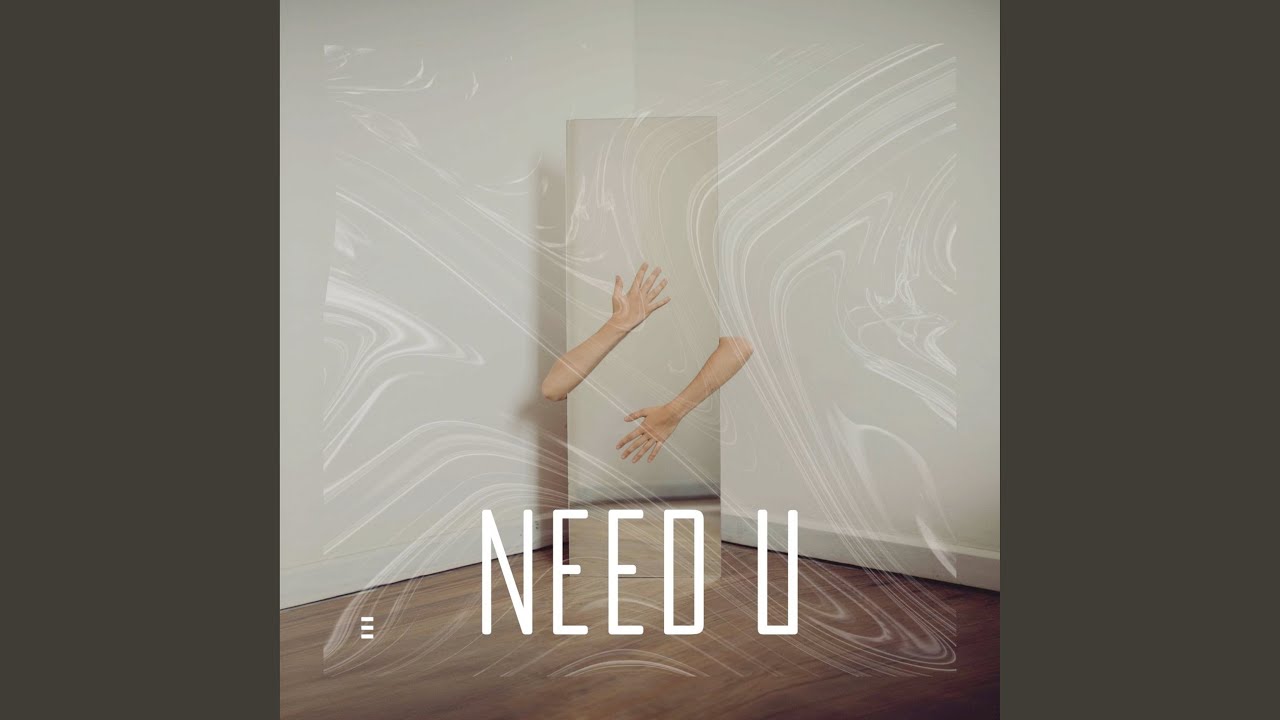 Ver Need U no YouTube