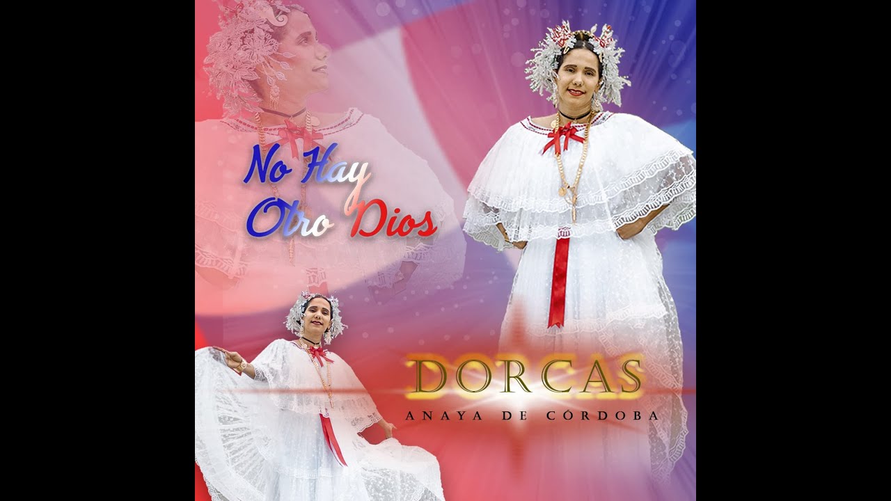 Música típica panameña - No hay otro Dios - Dorcas Anaya de Córdoba