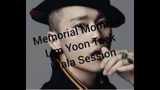 Lim Yoon Taek - Memorial Moment - ULALA SESSION