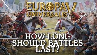 Should battle length be realistic or strategic in #EU5?