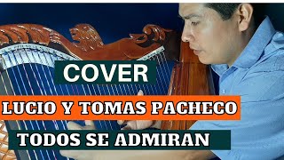 Lucio Y Tomas Pacheco - Todos Se Admiran Mal Paso Cover Instrumental
